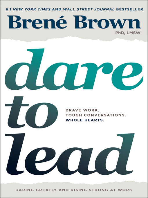 Brené Brown创作的Dare to Lead作品的详细信息 - 可供借阅